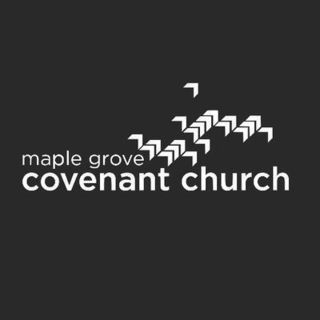 Maple Grove Covenant Church Maple Grove, Minnesota