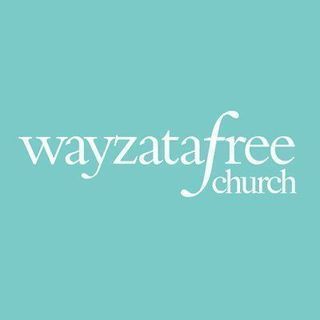 Wayzata Evangelical Free Church Minneapolis, Minnesota
