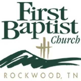 Rockwood First Baptist Church - Rockwood, Tennessee