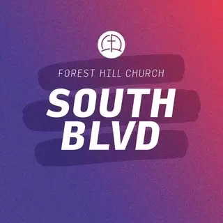 Forest Hill Church South Boulevard Campus - Charlotte, North Carolina