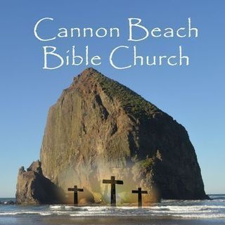Cannon Beach Bible Church - Expository Preaching on Oregon's North Coast