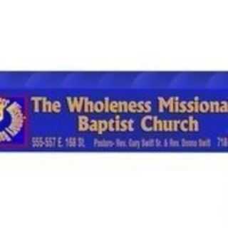 The Wholeness Missionary Baptist Church - Bronx, New York