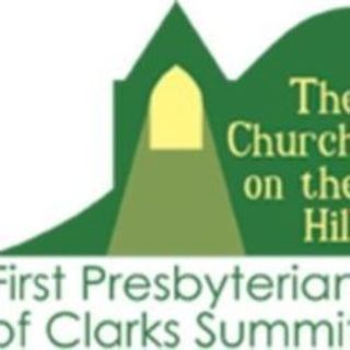 First Presbyterian Church of Clarks Summit Chinchilla, Pennsylvania
