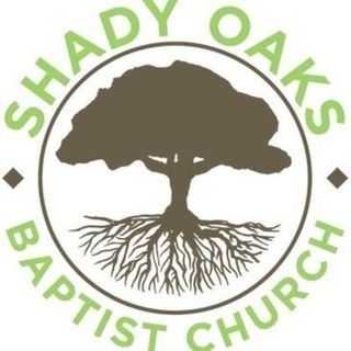 Shady Oaks Baptist Church - Haslet, Texas