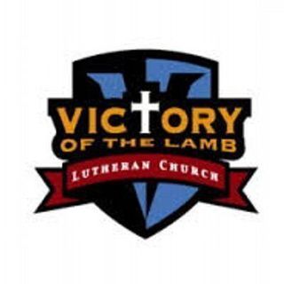 VICTORY OF THE LAMB LUTHERAN CHURCH Katy, Texas