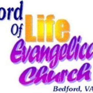Word of Life Evangelical Church Bent Mountain, Virginia