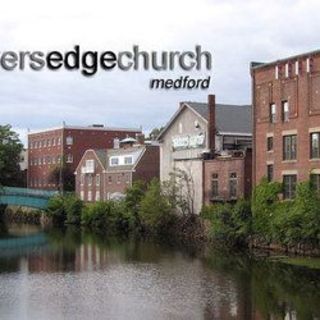 Rivers Edge Church Medford, Massachusetts