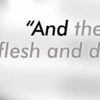 "And the Word became flesh and dwelt among us." John 1:14