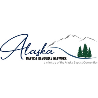 Alaska Baptist Resource Network Anchorage, Alaska