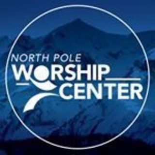 North Pole Worship Ctr North Pole, Alaska