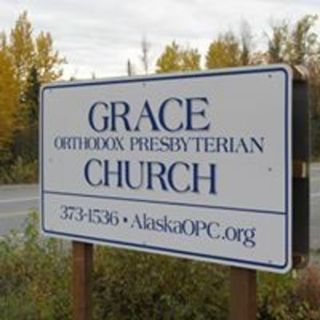 Grace Orthodox Presbyterian Wasilla, Alaska