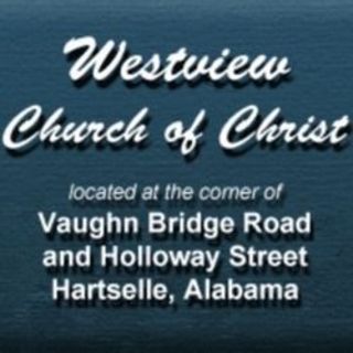 Westview Church Of Christ Hartselle, Alabama
