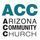 Arizona Community Church - Tempe, Arizona