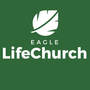 Eagle Life Church - Eagle, Idaho