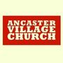 Ancaster Village Church - Ancaster, Ontario