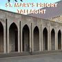 St. Mary's Dominican Priory and Church - Tallaght, Dublin