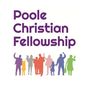 Poole Christian Fellowship - Poole, Dorset