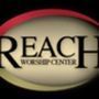 REACH Worship Center - Stockton, California