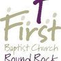 First Baptist Church of Round Rock - Round Rock, Texas
