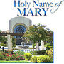Holy Name of Mary Catholic Church - San Dimas, California